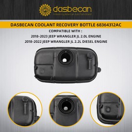 Dasbecan 68364312AC Recovery Tank w/o Cap Compatible with 2018-2024 Jeep Wrangler 2.0L L4 , Engine Coolant Recovery Bottle Replace 68364312AA 68364312AB
