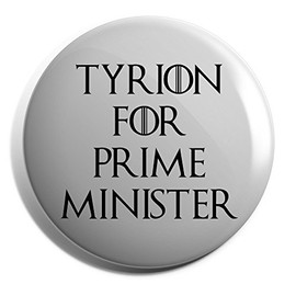 Hippowarehouse Tyrion for prime minister Badge Pin 25mm