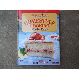 Homestyle Cooking Made Easy (America's Best Brand-Name Recipes)