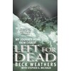 Left For Dead: My Journey Home from Everest