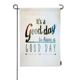 HGOD DESIGNS Quote Garden Flag,Inspirational And Encouraging Quote It's A Good Day Welcome Decorative Garden Flags Cotton Linen For Garden Banner 12"X18"