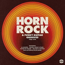 Horn Rock & Funky Guitar Grooves 1968-1974 [VINYL]