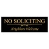 Basic NO Soliciting Neighbors Welcome Sign - Black/Gold Small