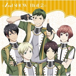 ☆2nd SHOW TIME 2☆アンシエント&team柊/「スタミュ」ミュージカルソングシリーズ