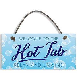 WELCOME TO THE HOT TUB Shabby Chic Outdoor Sign Plaque for the Hot Tub Funny Rude #1520