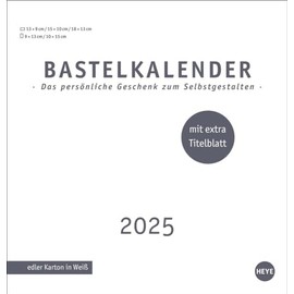Premium-Bastelkalender weiß mittel 2025: Kalender zum Selbstgestalten: Zeigen Sie die liebsten Fotos und Erinnerungen. Wandkalender 2025. ... extra Titelblatt (Foto-/Bastelkalender Heye)