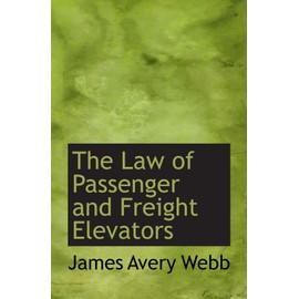 The Law of Passenger and Freight Elevators