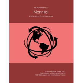 The World Market for Mannitol: A 2026 Global Trade Perspective