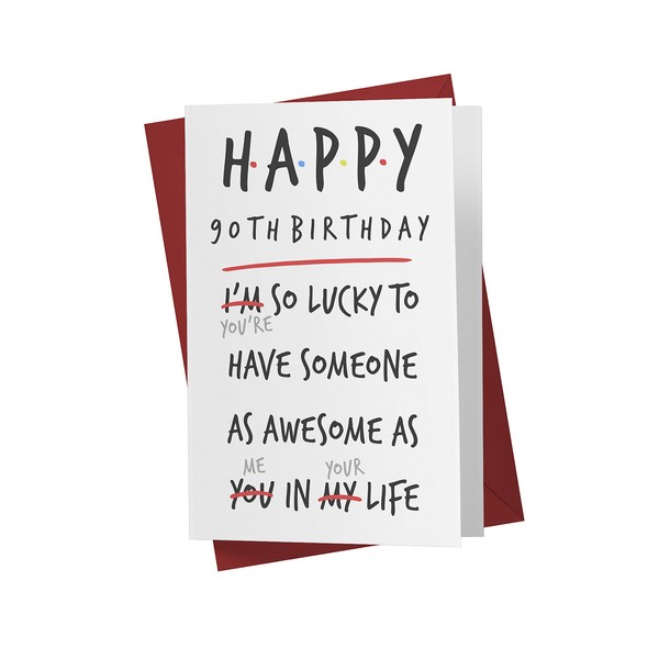 90th Birthday Card - You Are Lucky 90th Anniversary Card For Father, Mother, Brother, Sister, Mom, Dad, Friend - 90 Years Old Birthday Card - Happy 90th Birthday Card - With Envelope