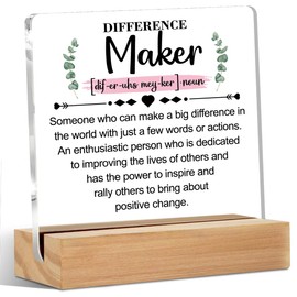 Difference Maker Definition Inspirational Acrylic Sign with Wood Stand, Difference Maker Gift Bedroom Office Living Room Desk Cubicle Table Shelf Decor, Thank You Gifts for Women Coworker Teacher Boss