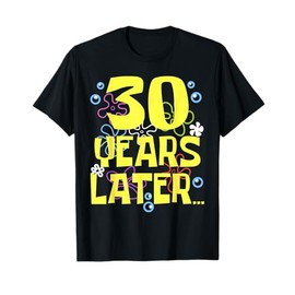 Funny THIRTY 30 YEARS LATER 30 year Old Birthday Gifts Bday T-Shirt