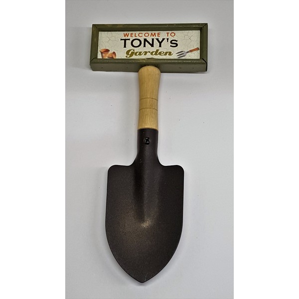"Welcome to Tony's garden" hanging shovel sign