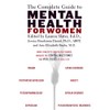 The Complete Guide to Mental Health for Women