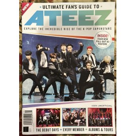 ULTIMATE FAN'S GUIDE TO ATEEZ MAGAZINE POSTERS Inside 2025 Issue 02