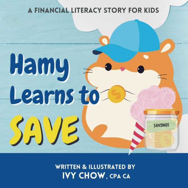 Hamy Learns to Save: A Financial Literacy Story for Kids