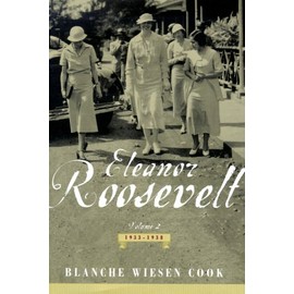 Eleanor Roosevelt: Volume 2 , The Defining Years, 1933-1938
