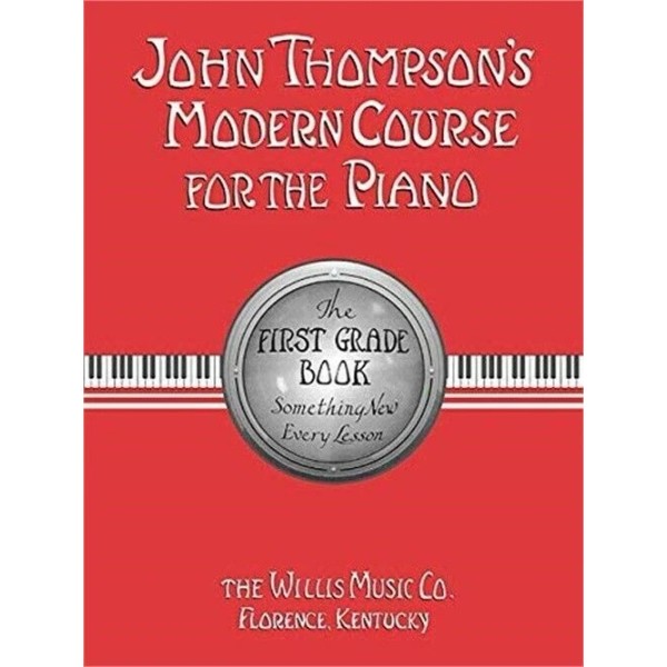John Thompson's Modern Course For The Piano - First Grade