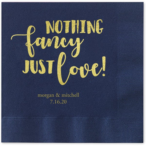 Nothing Fancy, Just Love Personalized Luncheon Napkins - 100 Custom