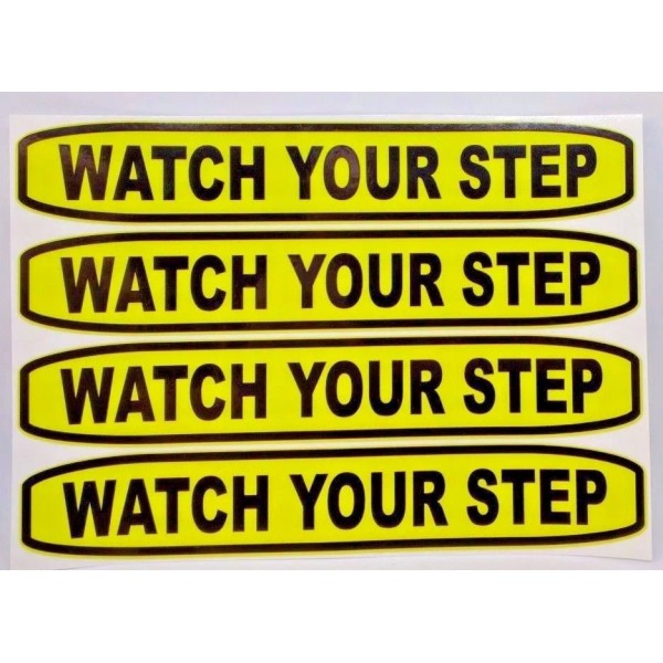 WATCH YOUR STEP Vinyl Decal/Sticker for Van, Truck, Stairs, 6",