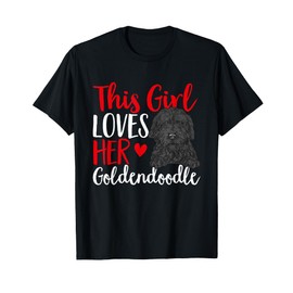 Black Goldendoodle This Girl Loves Her Goldendoodle T-Shirt