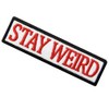 Stay Weird Patch Funny Badge Embroidered Biker Applique Iron On