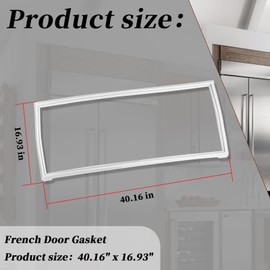 Refrigerator French Door Gasket Compatible with Whirlpool Kenmore Refrigerator French Door Seal Gasket W10830162 W10443225 W10179332 for WRF535SWHZ00 and More(Approximate Size: 40.16" x 16.93")