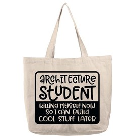 Architecture student killing myself now… build funny college Natural Canvas Tote Bag funny gift