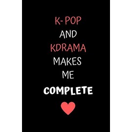 Gift Notebook Blank Lined Journal For KPOP fans | KPOP and KDRAMA makes me complete
