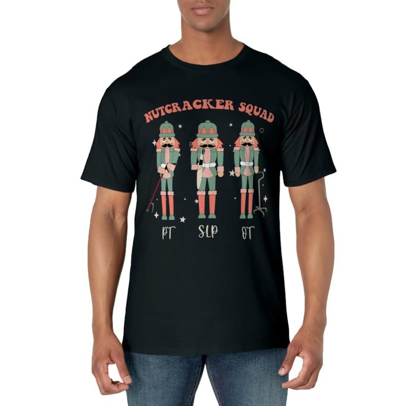 Christmas Nutcracker Squad PT SLP Occupational Therapy Team T-Shirt