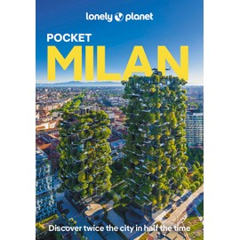 Lonely Planet Pocket Milan: Detailed Itineraries | Travel Like a Local | Insider Tips | Covers Parco Sempione, Porta Garibaldi, Brera, Duomo, Navigli, and more (Pocket Guide)