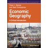 Economic Geography: A Critical Introduction (Critical Introductions to Geography)