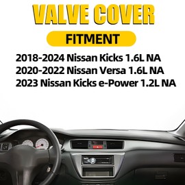 HR16DE Engine Valve Cover Compatible with 2020-2022 Nissan Versa 2018-2024 Nissan Kicks 1.6L 2023 Nissan Kicks e-Power 1.2L 1.6L Replace 13264-5RB0A 13264-5RB1A