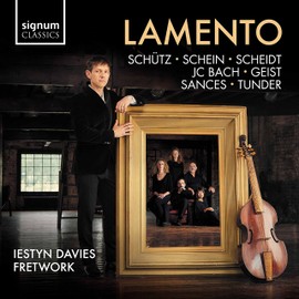 Lamento - Werke für Countertenor von Schütz, Scheidt, Tunder u.a.
