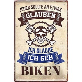 Tin Sign Funny Biker Saying "Jeder sollte an etwas Glauben. Biken" Decorative Metal Sign Motorcycle Sign Garage Workshop Gift for Birthday or Christmas 20 x 30 cm