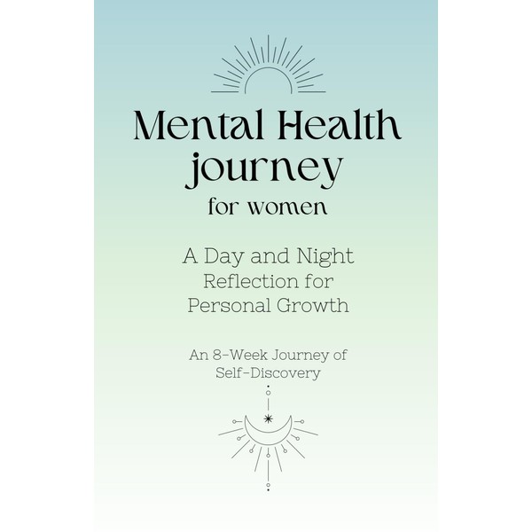 Mental Health Journal for Women: A Day and Night Reflection