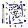 Fathers Day Card From Fur Babies, Dogs, Cats, Rabbit, For