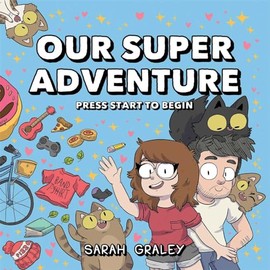Our Super Adventure Vol. 1: Press Start to Begin (Volume 1)