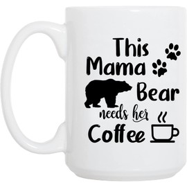 Funny Mom Gifts Mugs for Christmas Mothers Day Mom Birthday Grandma Wife Sister Aunt, Mama Bear Novelty White Ceramic Coffee Mugs Tea Cups 15 Oz