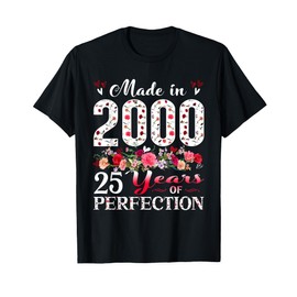 25 Year Old Floral Made In 2000 25th Birthday Women Apparel T-Shirt