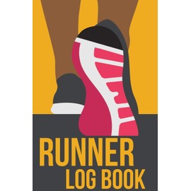 Runner Log Book: 120-page Blank, Lined Writing Journal for Runners - Makes a Great Gift for Anyone Into Running or Jogging (5.25 x 8 Inches / Yellow)