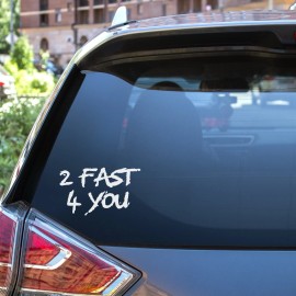 Fast 2 FAST 4 YOU Funny Car Decal Drift JDM Vinyl Sticker for Rear Window or Bumper