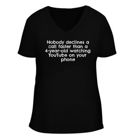 Nobody declines a Call Faster Than a 4-Year-Old Watching YouTube on Your Phone. - Women's Soft & Comfortable Deep V-Neck T-Shirt CP05 Black