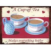 Finger prints - Tea makes everything better - Vintage Metal Wall Sign