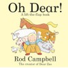 Oh Dear!: A Lift-the-flap Farm Book from the Creator of