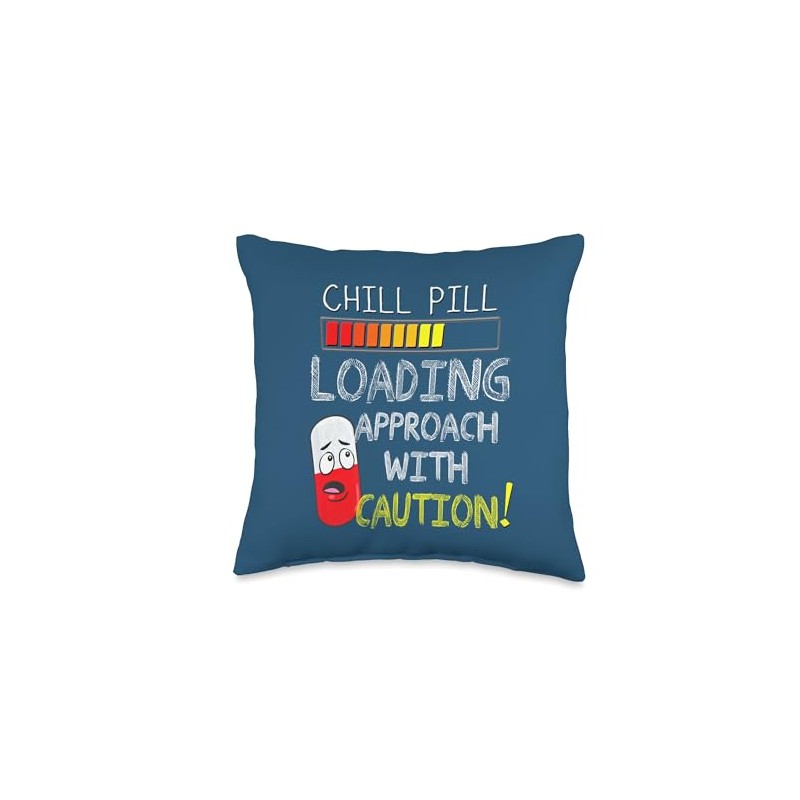 So Cool Designs Chill Pill Loading Approach with Caution Funny