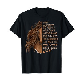 She Whispered Back I Am The Storm Riding Horse Girls Women T-Shirt