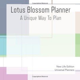 Lotus Blossom Planner: New Life Edition: A Unique Way To Plan