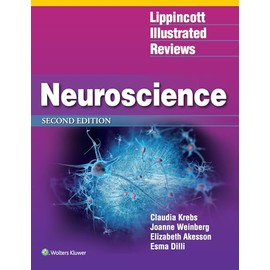 Lippincott Illustrated Reviews: Neuroscience