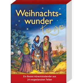 Weihnachtswunder - to go: Ein Bastel-Adventskalender aus 24 vorgestanzten Teilen (Adventskalender für Erwachsene: zum täglich Basteln)