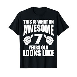 Kids This Is What An Awesome 7 Year Old Looks Like T-Shirt